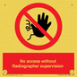 PA10641: No access without Radiographer supervision