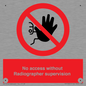 PA10641: No access without Radiographer supervision