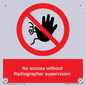 PA10641: No access without Radiographer supervision