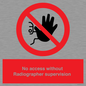 PA10641: No access without Radiographer supervision