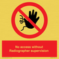 PA10641: No access without Radiographer supervision