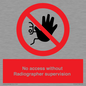 PA10641: No access without Radiographer supervision