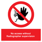 PA10641: No access without Radiographer supervision