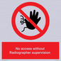 PA10641: No access without Radiographer supervision