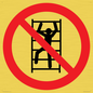 PA11254: P009 Prohibition: No climbing