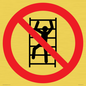 PA11254: P009 Prohibition: No climbing