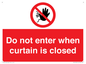 PA12120: Do not enter when curtain is closed