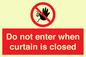 PA12120: Do not enter when curtain is closed