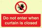 PA12120: Do not enter when curtain is closed