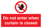 PA12120: Do not enter when curtain is closed