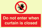 PA12120: Do not enter when curtain is closed