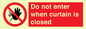 PA12120: Do not enter when curtain is closed