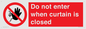 PA12120: Do not enter when curtain is closed