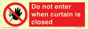 PA12120: Do not enter when curtain is closed