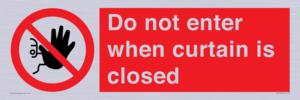 PA12120: Do not enter when curtain is closed