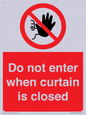 PA12120: Do not enter when curtain is closed