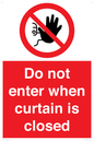 PA12120: Do not enter when curtain is closed