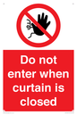 PA12120: Do not enter when curtain is closed