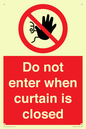 PA12120: Do not enter when curtain is closed