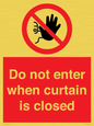 PA12120: Do not enter when curtain is closed