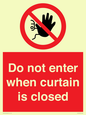 PA12120: Do not enter when curtain is closed