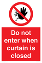 PA12120: Do not enter when curtain is closed