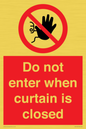 PA12120: Do not enter when curtain is closed