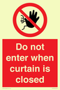 PA12120: Do not enter when curtain is closed