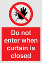 PA12120: Do not enter when curtain is closed