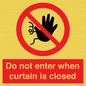 PA12120: Do not enter when curtain is closed