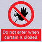 PA12120: Do not enter when curtain is closed