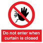 PA12120: Do not enter when curtain is closed