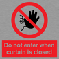 PA12120: Do not enter when curtain is closed