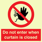 PA12120: Do not enter when curtain is closed