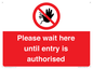 PA12559: Please wait here until entry is authorised