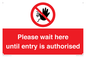PA12559: Please wait here until entry is authorised