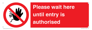 PA12559: Please wait here until entry is authorised