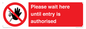 PA12559: Please wait here until entry is authorised