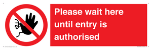 PA12559: Please wait here until entry is authorised