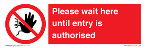 PA12559: Please wait here until entry is authorised