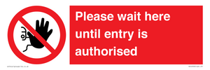 PA12559: Please wait here until entry is authorised