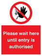 PA12559: Please wait here until entry is authorised