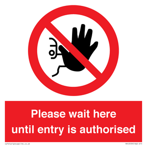 PA12559: Please wait here until entry is authorised