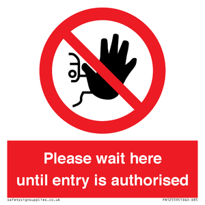 PA12559: Please wait here until entry is authorised