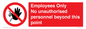 PA12979: Employees Only No unauthorised personnel beyond this point