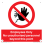 PA12979: Employees Only No unauthorised personnel beyond this point