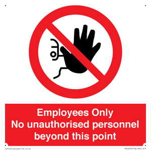 PA12979: Employees Only No unauthorised personnel beyond this point