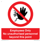PA12979: Employees Only No unauthorised personnel beyond this point