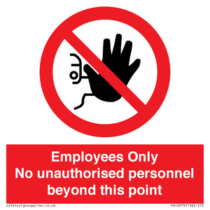 PA12979: Employees Only No unauthorised personnel beyond this point