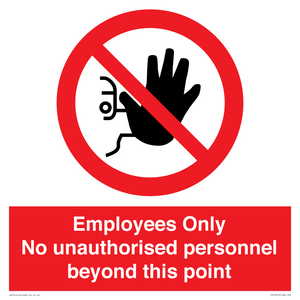 PA12979: Employees Only No unauthorised personnel beyond this point